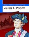 Crossing the Delaware: George Washington and the Battle of Trenton
