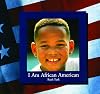 I Am African American (Our American Family)