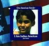 I Am Indian American (Our American Family)