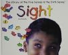 Sight (Library of the Five Senses (Plus the Sixth Sense))