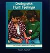 Dealing With Hurt Feelings (The Conflict Resolution Library)