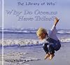 Why Do Oceans Have Tides? (The Library of Why)
