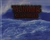 Tsunamis: Killer Waves (Natural Disasters)