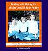 Dealing With Being the Middle Child in Your Family (The Conflict Resolution Library)