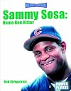 Sammy Sosa (On Deck Reading Libraries: Sports Biographies)
