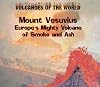 Mount Vesuvius: Europe's Mighty Volcano of Smoke and Ash