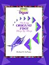 Making Origami Fish Step by Step (Kid's Guide to Origami)