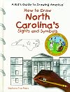 How to Draw North Carolina's Sights and Symbols (A Kid's Guide to Drawing America)