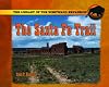 The Santa Fe Trail (The Library of Westward Expansion)