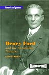 Henry Ford and the Automobile Industry (Reading Power: American Tycoons)