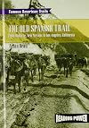 The Old Spanish Trail: From Santa Fe, New Mexico to Los Angeles, California (Reading Power: Famous American Trails)
