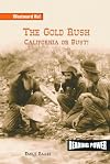 The Gold Rush: California or Bust (Reading Power: Westward Ho!)