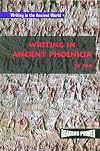 Writing in Ancient Phoenicia (Writing in the Ancient World)