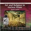 Art and Religion in Ancient Rome