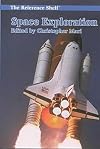 Space Exploration (The Reference Shelf, V. 71, No. 2)