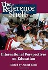 International Perspectives on Education (Reference Shelf)