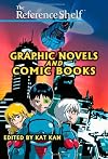 Graphic Novels and Comic Books (Reference Shelf)