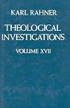 Theological Investigations, Vol. 17: Jesus, Man, and the Church
