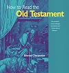 How to Read the Old Testament (The Crossroad Adult Christian Formation)