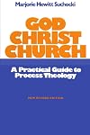 God Christ Church: A Practical Guide to Process Theology