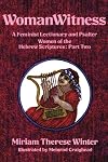 WomanWitness: A Feminist Lectionary and Psalter – Women of the Hebrew Scriptures: Part 2
