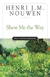 Show Me the Way: Daily Lenten Readings