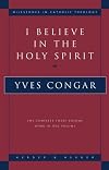 I Believe In The Holy Spirit