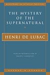 The Mystery of the Supernatural