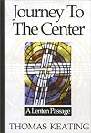 Journey To The Center: A Lenten Passage