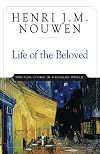 Life of the Beloved: Spiritual Living in a Secular World