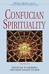 Confucian Spirituality: Volume One