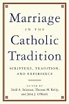 Marriage in the Catholic Tradition