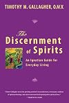 The Discernment of Spirits: An Ignatian Guide for Everyday Living