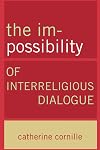 The Im-Possibility of Interreligious Dialogue
