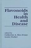 Flavonoids in Health and Disease (Antioxidants in Health and Disease)