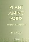 Plant Amino Acids: Biochemistry and Biotechnology