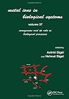 Metal Ions in Biological Systems: Volume 37: Manganese and Its Role in Biological Processes