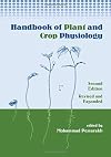 Handbook of Plant and Crop Physiology. 2nd edition, revised & expanded