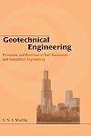 Geotechnical Engineering: Principles and Practices of Soil Mechanics and Foundation Engineering