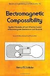 Electromagnetic Compossibility: Applied Principles of Cost-Effective Control of Electromagnetic Interference and Hazards, Second Edition (Electrical and Computer Engineering, 16)