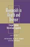 Flavonoids in Health and Disease, Second Edition (Antioxidants in Health and Disease)