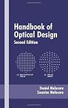 Handbook of Optical Design, Second Edition (Optical Engineering)