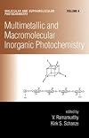 Multimetallic and Macromolecular Inorganic Photochemistry (Molecular and Supramolecular Photochemistry)