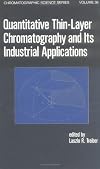 Quantitative Thin-Layer Chromatography and Its Industrial Applications