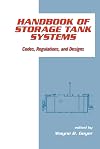 Handbook of Storage Tank Systems: Codes: Regulations, and Designs