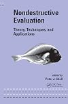 Nondestructive Evaluation: Theory, Techniques and Applications (Dekker Mechanical Engineering)