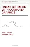 Linear Geometry with Computer Graphics (Pure and Applied Mathematics (Marcel Dekker))