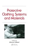 Protective Clothing Systems and Materials (Occupational Safety and Health)