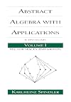 Abstract Algebra with Applications. Volume I: Vector Spaces and Groups