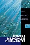 Intravenous Immunoglobulins in Clinical Practice